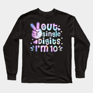 Peace Out Single Digits I'm 10 Year Old Girl 10th Birthday Long Sleeve T-Shirt